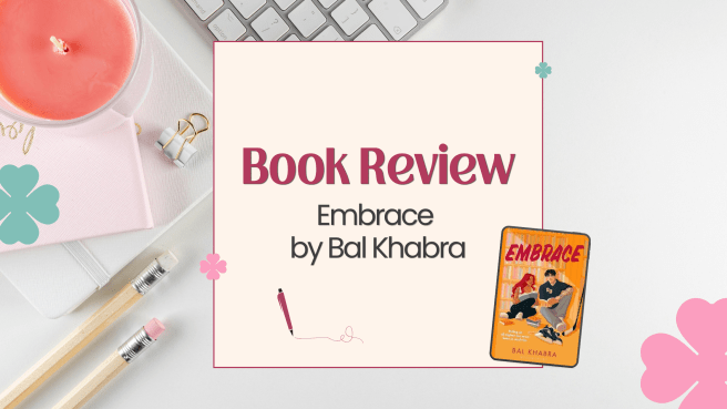 [Book Review] Embrace by Bal&nbsp;Khabra